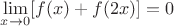 $\lim\limits_{x \to 0} [f(x)+f(2x)]=0 $