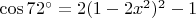 $\cos 72^{\circ}=2(1-2x^2)^2-1$