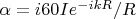 $\alpha=i 60Ie^{-ikR}/R$