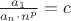 $\frac{a_1}{a_n \cdot n^p} = c$