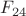 $F_{24}$