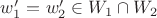 $w'_1 = w'_2 \in W_1 \cap W_2$