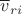 $\overline v_{ri}$