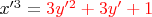 $x'^3={\color{red}{3y'^2+3y'+1}}$