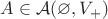 $A \in \mathcal A(\varnothing, V_+)$