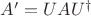 $A'=UAU^\dagger$