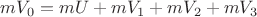 $\[m{V_0} = m{U} + m{V_1} + m{V_2} + m{V_3}\]$