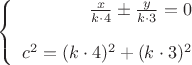 $$\left\{
\begin{array}{rcl}
\frac{x}{k \cdot 4} \pm \frac{y}{k \cdot 3}=0 \\
\\
c^2=(k \cdot 4)^2 +(k \cdot 3)^2 \\
\end{array}
\right.$$