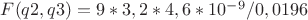 $F(q2,q3)=9*3,2*4,6*10^-^9/0,0196$