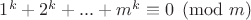 $1^k+2^k+...+m^k \equiv 0 \pmod m$