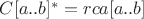 $C[a..b]^* = rca[a..b]$