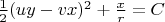 $\frac 1 2 (uy-vx)^2+\frac x r = C$