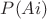 $P(Ai)