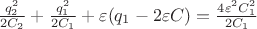 $\frac{q_2^2}{2C_2}+\frac{q_1^2}{2C_1}+\varepsilon (q_1-2\varepsilon C)=\frac{4\varepsilon ^2C_1^2}{2C_1}$