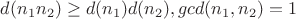 $d(n_1n_2)\geq d(n_1)d(n_2), gcd(n_1,n_2)=1$