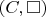 $(C,\square)$