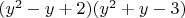 $(y^2-y+2)(y^2+y-3)$