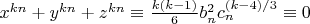 $x^{k n}+y^{k n}+z^{k n} \equiv \frac{k (k-1)}{6} b_n^2 c_n^{(k-4)/3} \equiv 0$