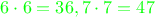 $\color{green}6\cdot 6=36, 7\cdot 7=47$