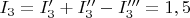 $I_3=I_3'+I_3''-I_3'''=1,5$