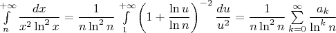 $\int\limits_n^{+\infty}\dfrac{dx}{x^2\ln^2x}=\dfrac1{n\ln^2n}\int\limits_1^{+\infty}\left(1+\dfrac{\ln u}{\ln n}\right)^{-2}\dfrac{du}{u^2}=\dfrac1{n\ln^2n}\sum\limits_{k=0}^{\infty}\dfrac{a_k}{\ln^kn}$