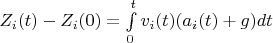 $Z_i(t) - Z_i(0) = \int\limits_{0}^{t}v_i(t)(a_i(t) + g)dt$
