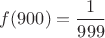 $f(900)=\dfrac 1{999}$