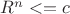 $R^n<=c$