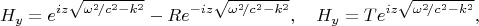 $$
H_y=e^{iz\sqrt{\omega^2\!/c^2-k^2}}-
Re^{-iz\sqrt{\omega^2\!/c^2-k^2}},\quad
H_y=Te^{iz\sqrt{\omega^2\!/c^2-k^2}},
$$