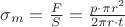 $\sigma_m=\frac {F}{S}=\frac {p \cdot \pi r^2}{2 \pi r \cdot t}$