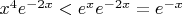 $x^4e^{-2x}<e^x e^{-2x}=e^{-x}$