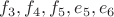 $f_3,f_4,f_5,e_5,e_6$