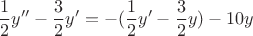 $$\dfrac{1}{2}y''-\dfrac{3}{2}y'=-(\dfrac{1}{2}y'-\dfrac{3}{2}y)-10y$$