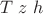 $T\;z\;h$