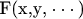 ${\text{F(x}}{\text{,y}}{\text{,}} \cdot  \cdot  \cdot {\text{)}}$