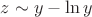 $z \sim y - \ln{y}$