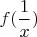 $f(\dfrac{1}{x})$