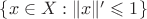 $\{x\in X:\|x\|'\leqslant 1\}$