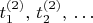 $t_1^{(2)},\,t_2^{(2)},\,\ldots$