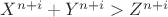 $X^{n+i}+Y^{n+i}>Z^{n+i}$