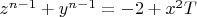 $z^{n-1}+y^{n-1}=-2+x^2T$