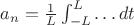 $a_n=\frac1L\int_{-L}^L\ldots dt$