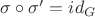 $\sigma \circ \sigma' = id_{G}$
