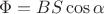 $\[\Phi  = BS\cos \alpha \]$
