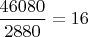 $\dfrac{46080}{2880}=16$