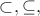 $\subset,\subseteq,$