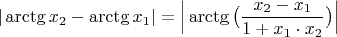 $|\arctg x_2-\arctg x_1|=\Big|\arctg\big(\dfrac{x_2-x_1}{1+x_1\cdot x_2}\big)\Big|$