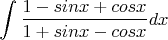 $$\int {\frac {1-sin x +cos x} {1+sin x - cos x}}dx$$