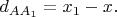 $d_{AA_1}=x_1-x.$