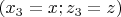 $(x_3=x;  z_3=z)$